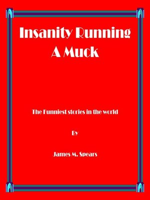cover image of Insanity Running a Muck
